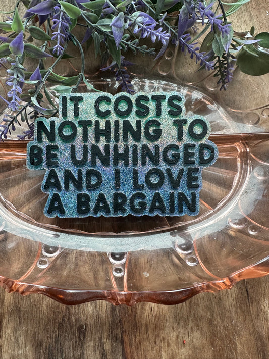 It cost nothing freshie