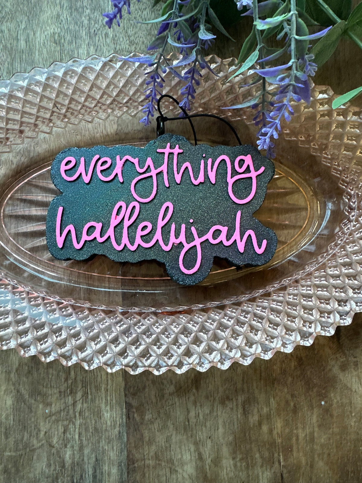 Everything hallelujah freshie